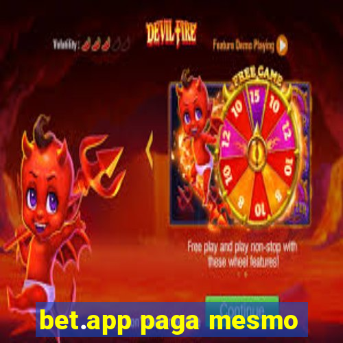 bet.app paga mesmo